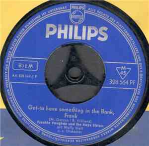 Frankie Vaughan Und The Kaye Sisters / Frankie Vaughan - Got-ta Have Something In The Bank, Frank / You're Driving Me Crazy