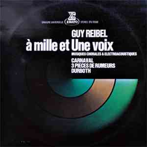 Guy Reibel - À Mille Et Une Voix
