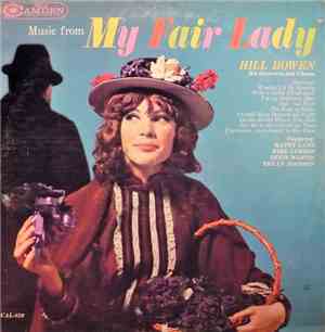 Hill Bowen, His Orchestra And Chorus - Music From My Fair Lady