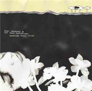 Hope Sandoval & The Warm Inventions - Bavarian Fruit Bread