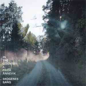In The Country & Frida Ånnevik - Skogenes Sang