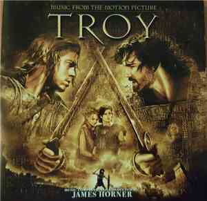 James Horner - Troy (Music From The Motion Picture)