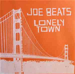 Joe Beats - Lonely Town