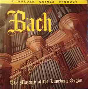 Johann Sebastian Bach, Professor Michael Schneider - The Majesty Of The Lüneberg Organ