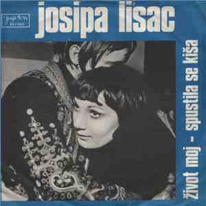Josipa Lisac - Život Moj / Spustila Se Kiša