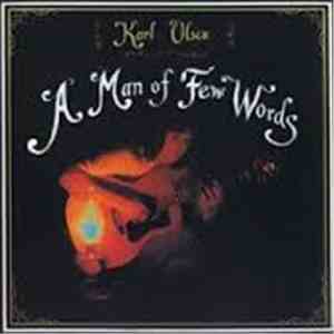 Karl Olsen - A Man Of Few Words