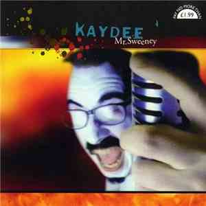 Kaydee - Mr. Sweeney