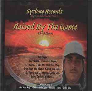 Lil Clyde - Raised By The Game