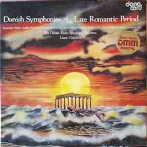 Louis Glass ⬩ Rudolph Simonsen ⬩ Hakon Børresen ⬩ Herman Sandby - The Danish Radio Symphony Orchestra, Launy Grøndahl - Danish Symphonies Of The Late Romantic Period