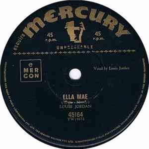 Louis Jordan - Ella Mae / Fire