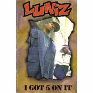Luniz - I Got 5 On It