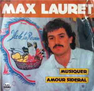 Max Lauret - Musiquer / Amour Sideral