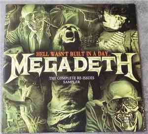 Megadeth - Hell Wasn't Built In A Day: The Complete Re-Issues Sampler