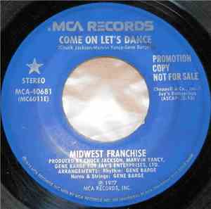 Midwest Franchise - Come On Let's Dance