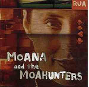 Moana & The Moa Hunters - Rua
