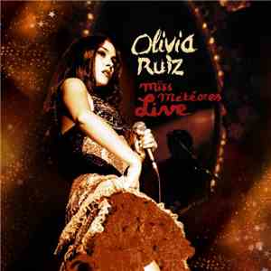 Olivia Ruiz - Miss Météores Live