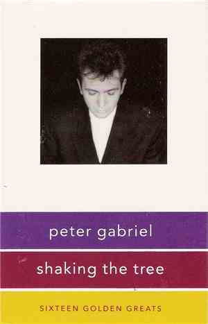 Peter Gabriel - Shaking The Tree: Sixteen Golden Greats
