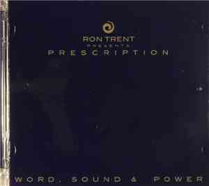Ron Trent - Prescription: Word, Sound & Power