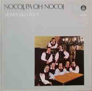Slovenski Oktet - Nocoj, Pa Oh Nocoj