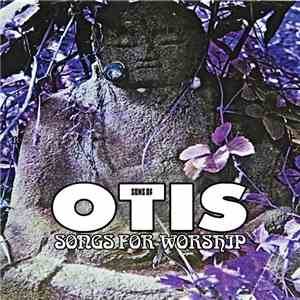 Sons Of Otis - Songs For Worship