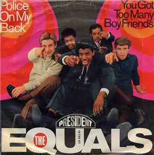 The Equals - Police On My Back / You Got Too Many Boyfriends