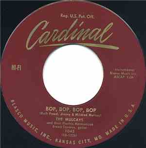 The Mulcays - Bop, Bop, Bop, Bop / Honey