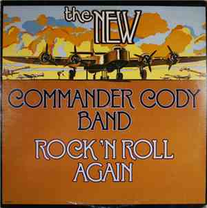 The New Commander Cody Band - Rock N' Roll Again