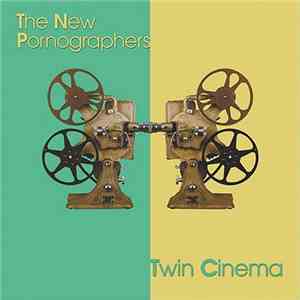 The New Pornographers - Twin Cinema