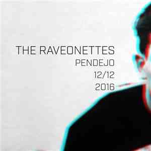 The Raveonettes - Pendejo
