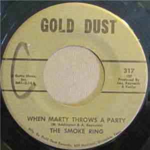 The Smoke Ring - No Not Much / When Marty Throws A Party