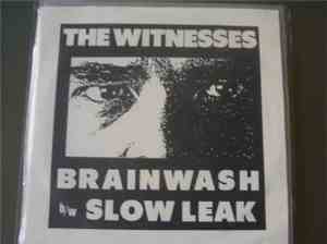 The Witnesses  - Brainwash / Slow Leak