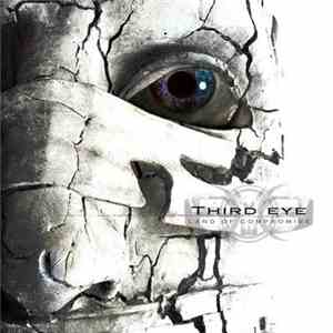 Third Eye  - Land Of Compromise