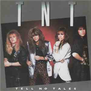 TNT  - Tell No Tales