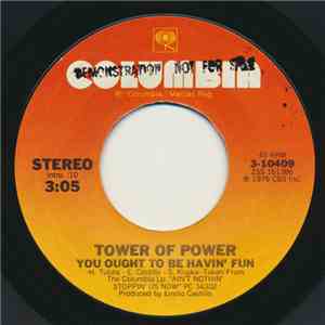Tower Of Power - You Ought To Be Havin' Fun / While We Went To The Moon