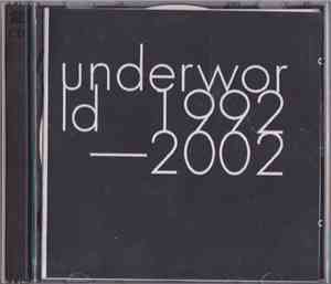 Underworld - 1992-2002