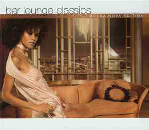 Various - Bar Lounge Classics (Bossa Nova Edition)