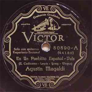 Agustín Magaldi - En Un Pueblito Español / Cruel Destino
