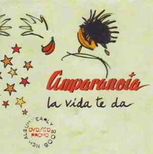 Amparanoia - La Vida Te Da