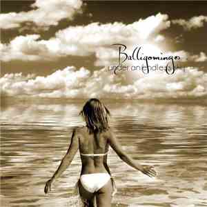 Balligomingo - Under An Endless Sky