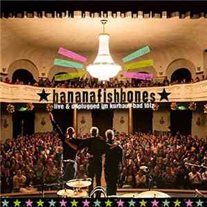 Bananafishbones - Live & Unplugged Im Kurhaus Bad Tölz