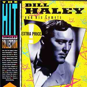 Bill Haley And His Comets - The Hit Singles Collection