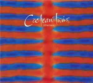 Cocteau Twins - Otherness
