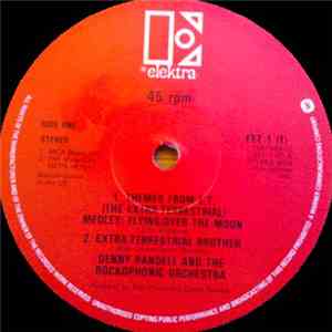 Denny Randell And The Rockophonic Orchestra - Themes From E.T. (The Extra-Terrestrial)
