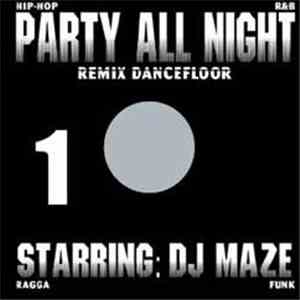 DJ Maze - Party All Night Vol.1
