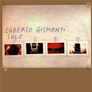 Egberto Gismonti - Solo