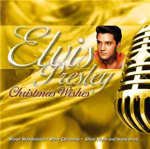 Elvis Presley - Christmas Wishes