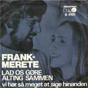 Frank & Merete - Lad Os Gøre Alting Sammen