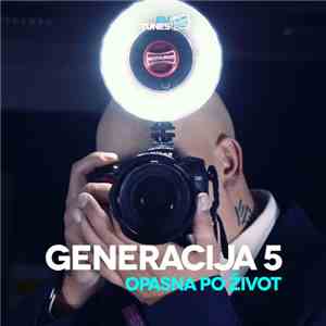 Generacija 5 - Opasna Po Život