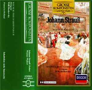 Johann Strauß (Sohn) / Wiener Philharmoniker / Willi Boskovsky - Grosse Komponisten Und Ihre Musik 41: Johann Strauß (Sohn) - Wiener Walzer