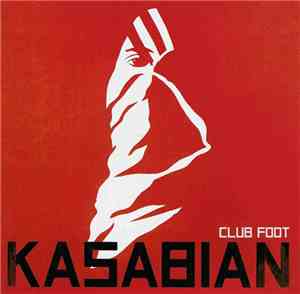 Kasabian - Club Foot